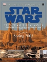 Inside the Worlds of Star Wars, Episode II - Attack of the Clones: The Complete Guide to the Incredible Locations артикул 6492d.