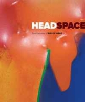 Head Space: Five Deacdes of Bruce Head артикул 6328d.