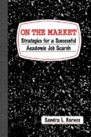 On the Market: Strategies for a Successful Academic Job Search артикул 6357d.