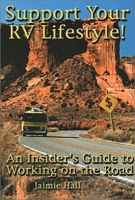 Support Your RV Lifestyle! An Insider's Guide to Working on the Road артикул 6368d.