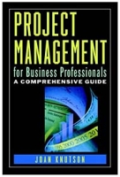 Project Management for Business Professionals : A Comprehensive Guide артикул 6379d.