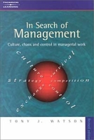 In Search of Management, Revised Edition: Culture, Chaos and Control in Managerial Work артикул 6380d.