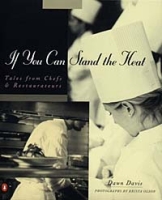 If You Can Stand the Heat: Tales from Chefs & Restaurateurs артикул 6442d.