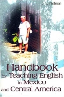 Handbook for Teaching English in Mexico and Central America артикул 6443d.