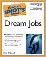 Complete Idiot's Guide to Dream Jobs (The Complete Idiot's Guide) артикул 6448d.